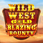 Ride for Riches in Wild West Gold Blazing Bounty Slot